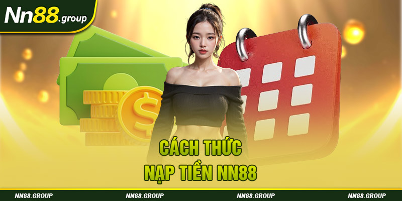 Cách thức nạp tiền NN88