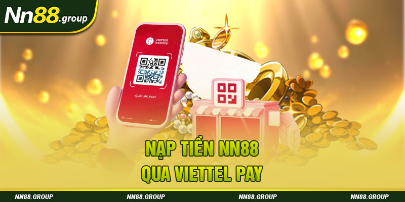 Nạp tiền NN88 qua viettel pay