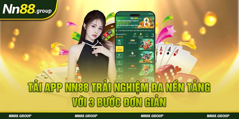 Chọn vào biểu tượng tải app NN88 và làm theo hướng dẫn