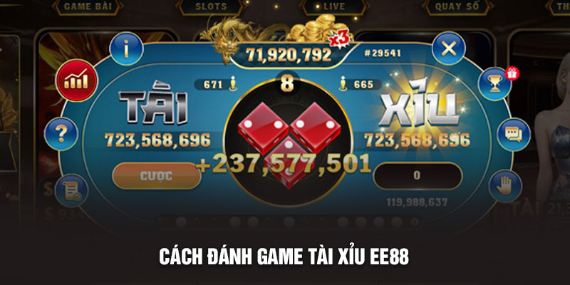 Cách đánh game tài xỉu EE88