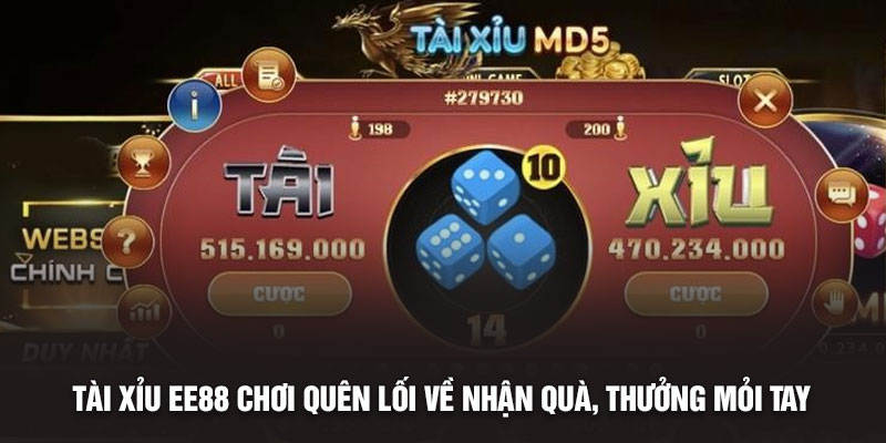 Tài Xỉu EE88 Chơi Quên Lối Về Nhận Quà, Thưởng Mỏi Tay