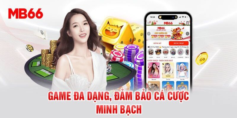 Kho game giải trí đa dạng và minh bạch tại nhà cái