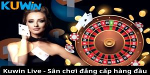 Casino Kuwin - Sảnh Game Cá Cược Đẳng Cấp Quốc Tế 2024.